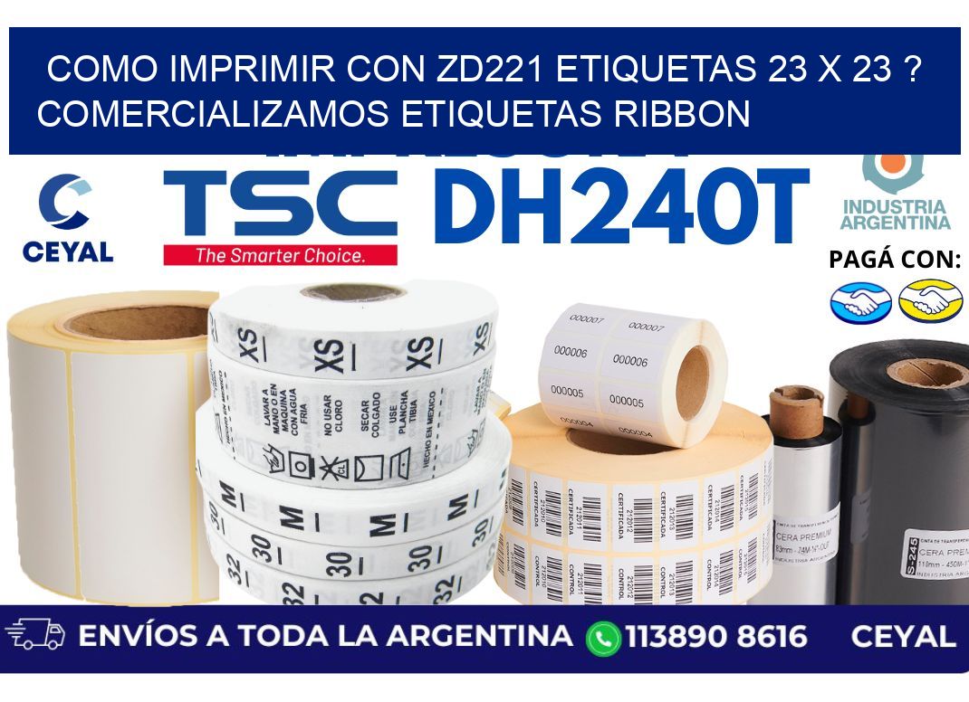 como imprimir con zd221 etiquetas 23 x 23 ? Comercializamos etiquetas ribbon