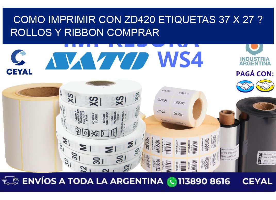 como imprimir con zd420 etiquetas 37 x 27 ? Rollos y Ribbon comprar
