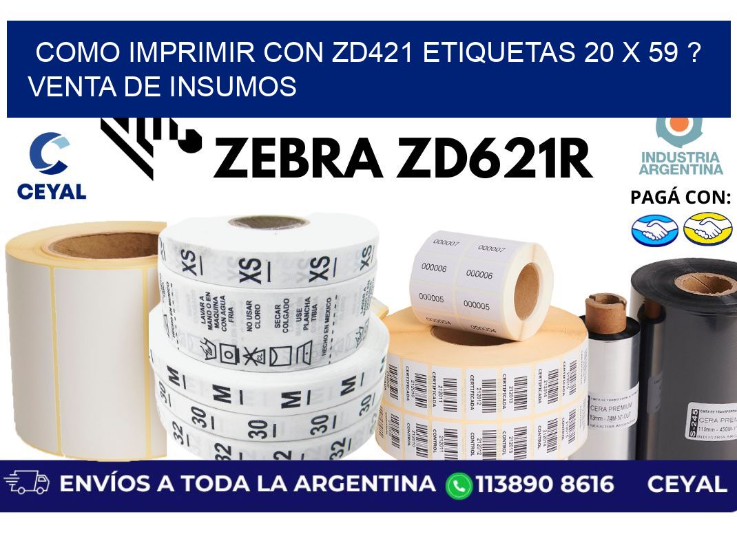 como imprimir con zd421 etiquetas 20 x 59 ? Venta de insumos