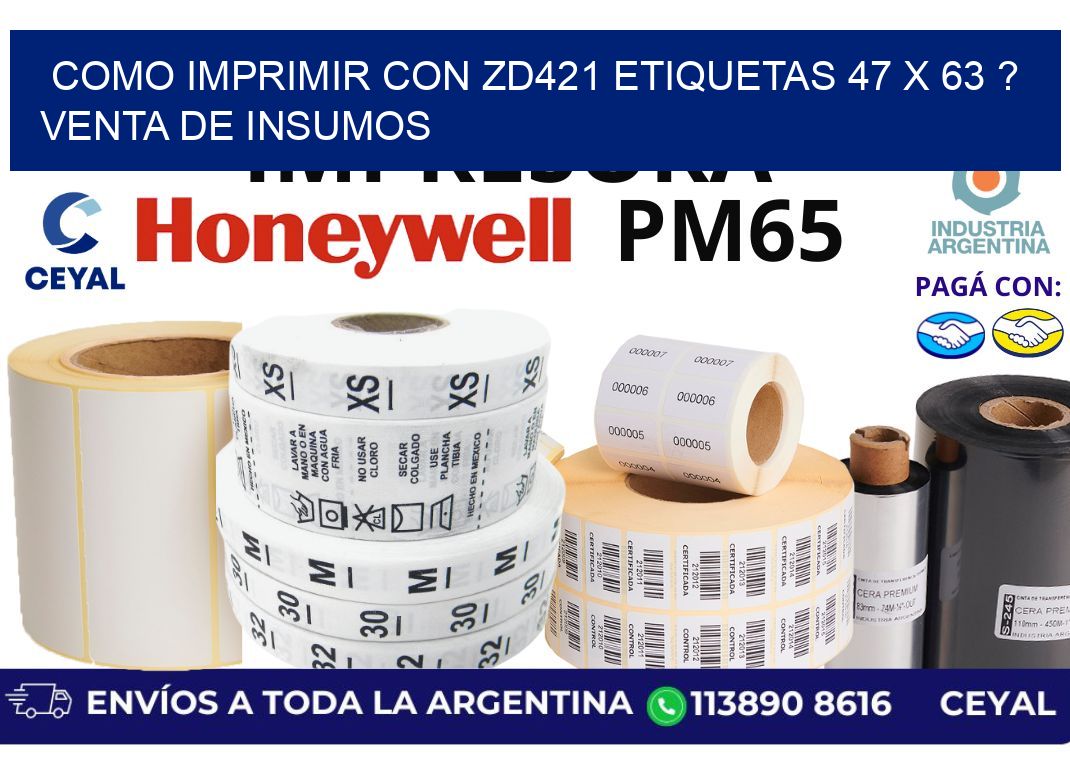 como imprimir con zd421 etiquetas 47 x 63 ? Venta de insumos