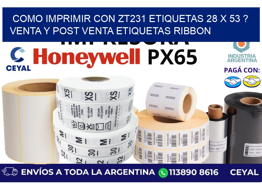 como imprimir con zt231 etiquetas 28 x 53 ? Venta y post venta etiquetas ribbon