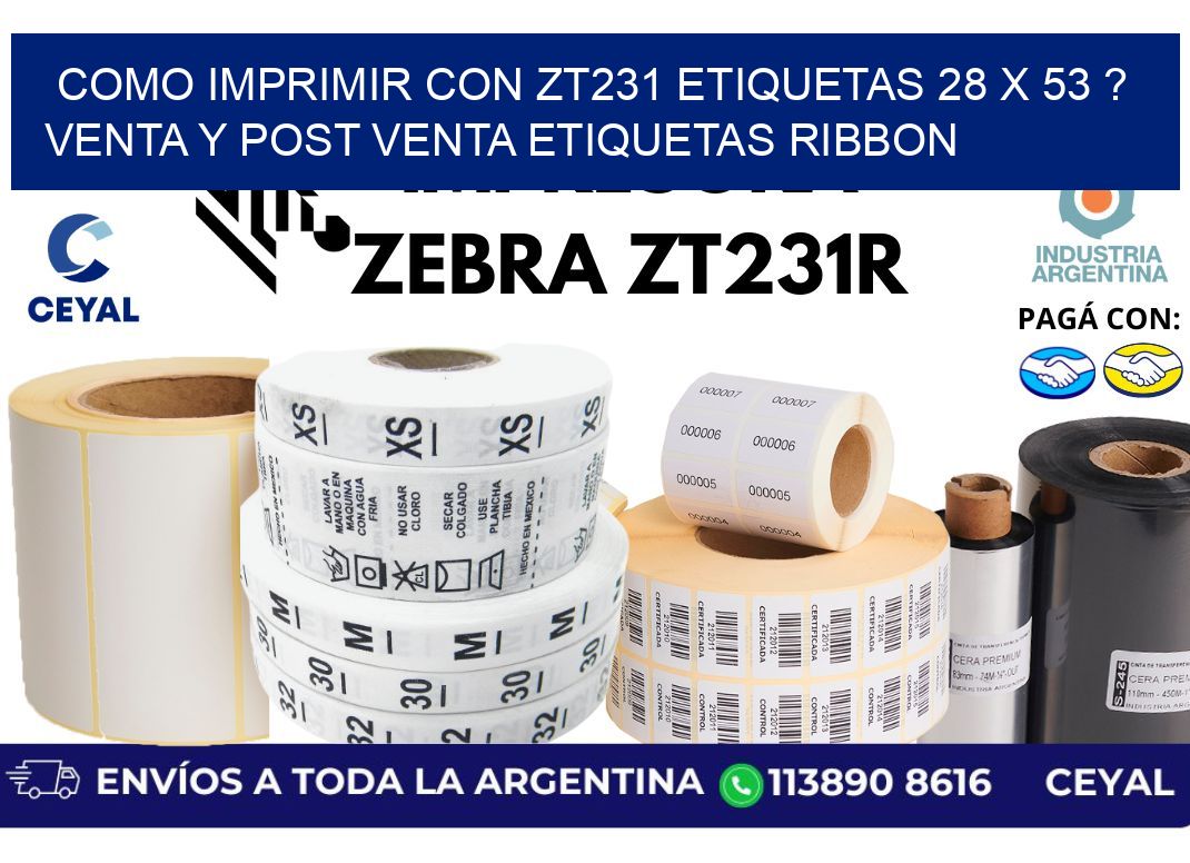 como imprimir con zt231 etiquetas 28 x 53 ? Venta y post venta etiquetas ribbon