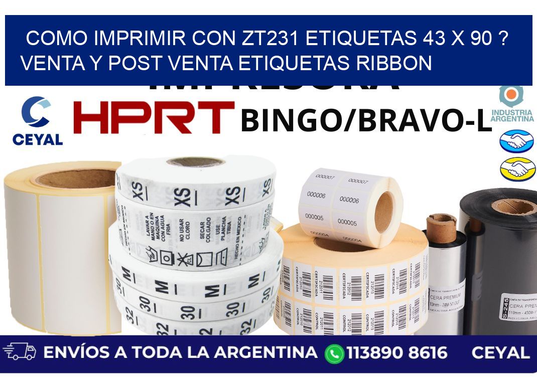 como imprimir con zt231 etiquetas 43 x 90 ? Venta y post venta etiquetas ribbon