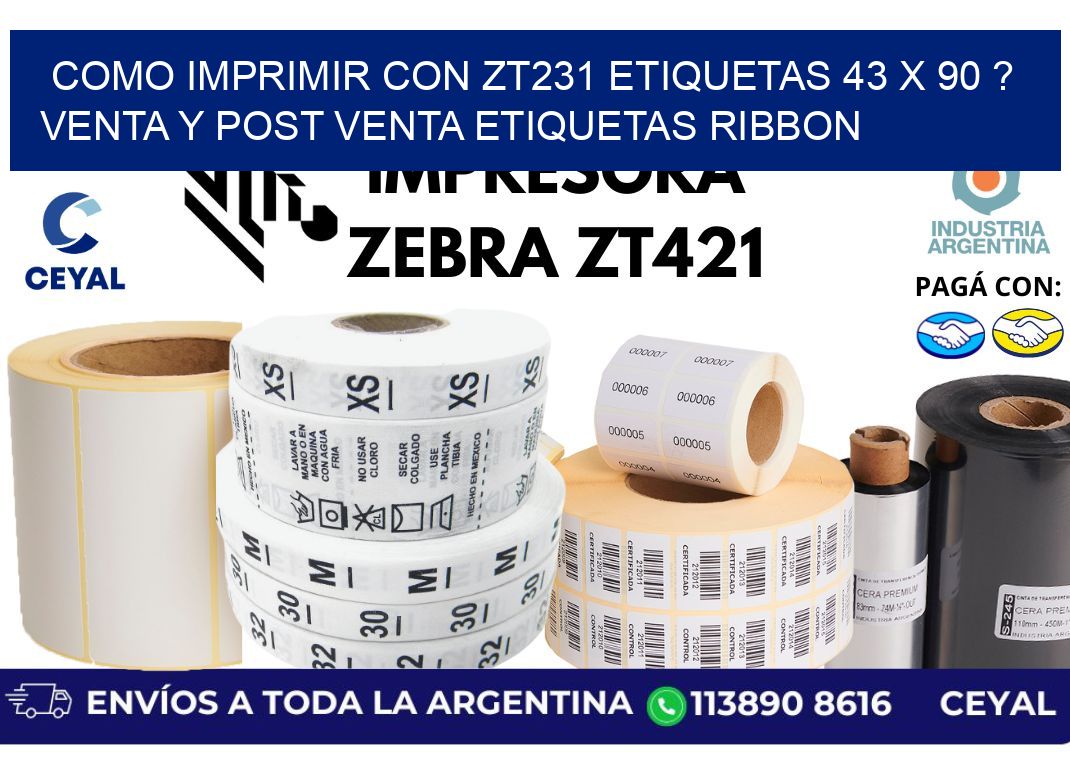 como imprimir con zt231 etiquetas 43 x 90 ? Venta y post venta etiquetas ribbon
