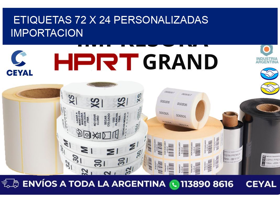etiquetas 72 x 24 personalizadas importacion