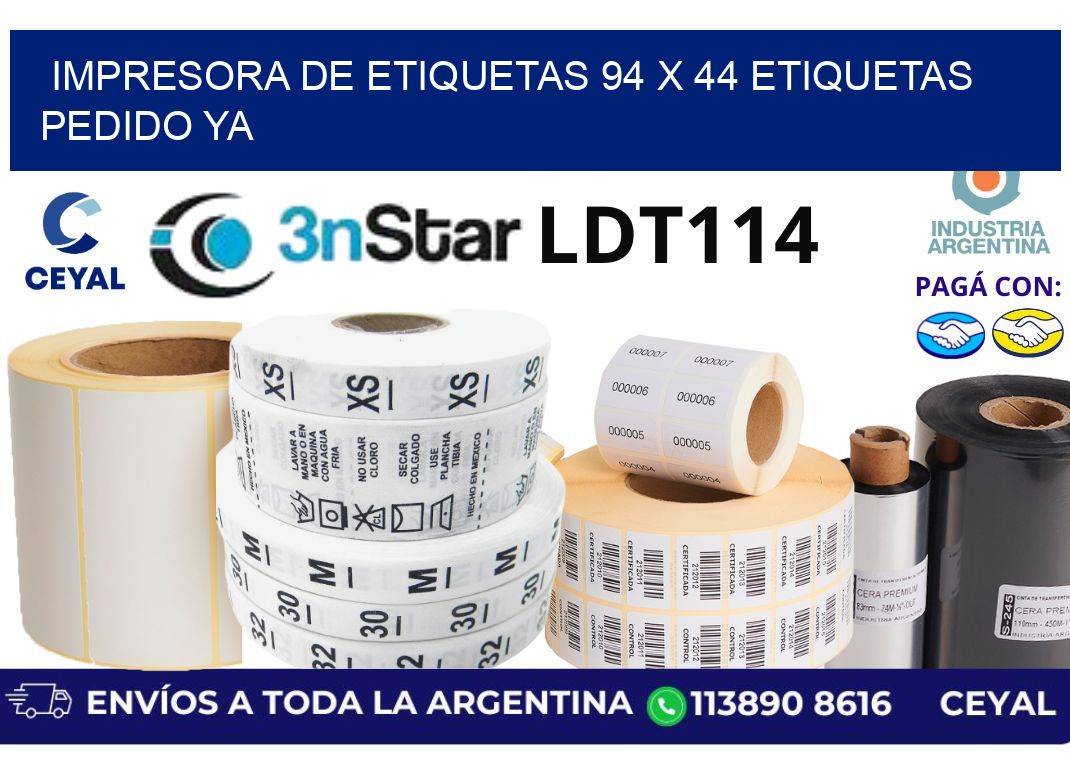 impresora de etiquetas 94 x 44 etiquetas pedido ya