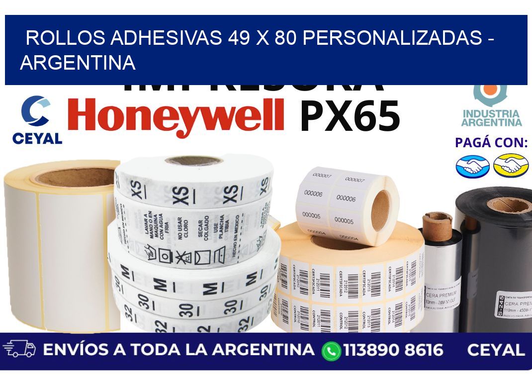rollos adhesivas 49 x 80 personalizadas - Argentina