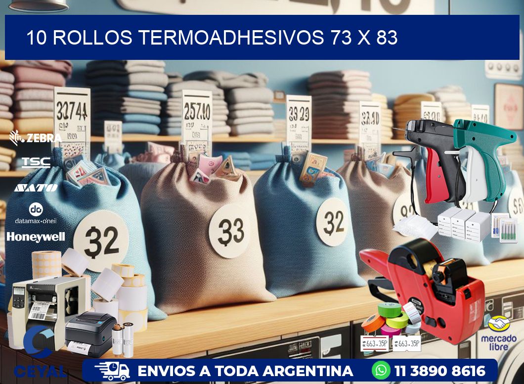 10 ROLLOS TERMOADHESIVOS 73 x 83