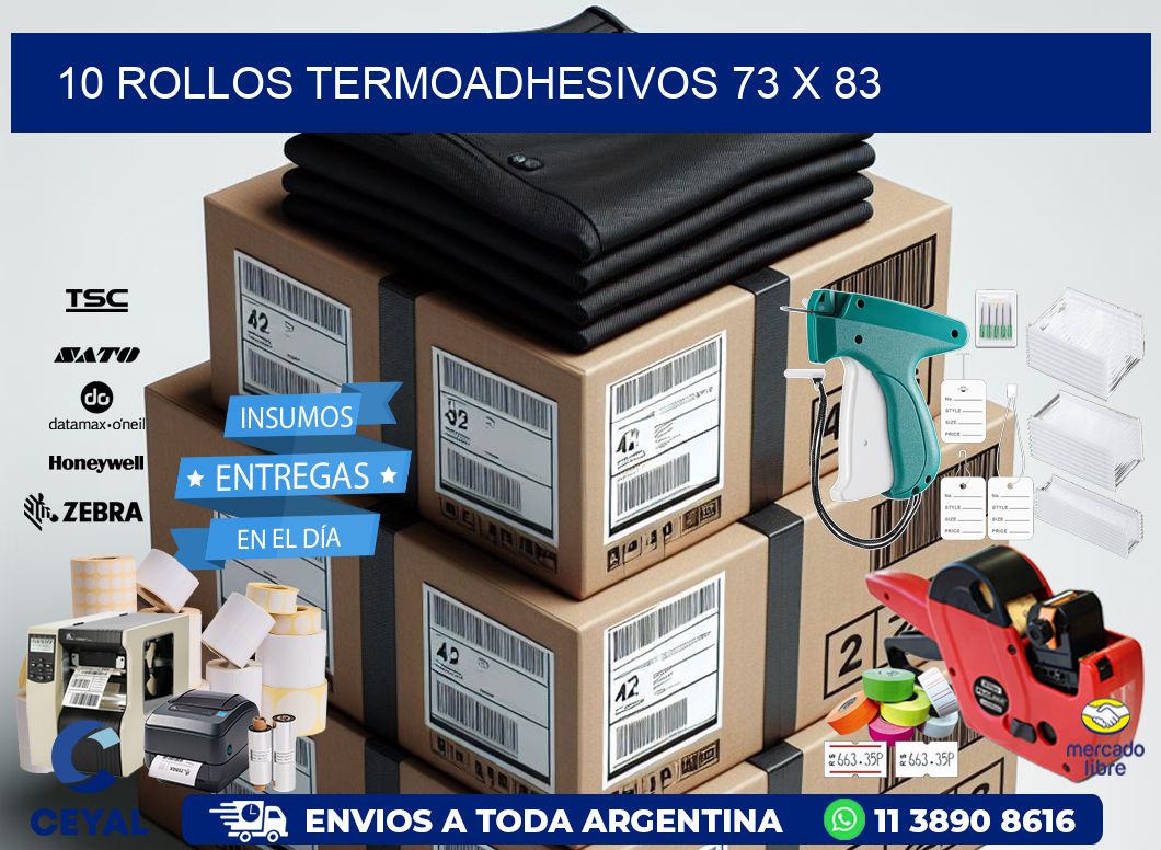 10 ROLLOS TERMOADHESIVOS 73 x 83