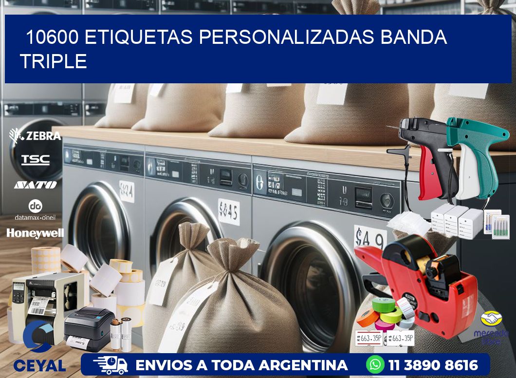 10600 Etiquetas personalizadas banda triple