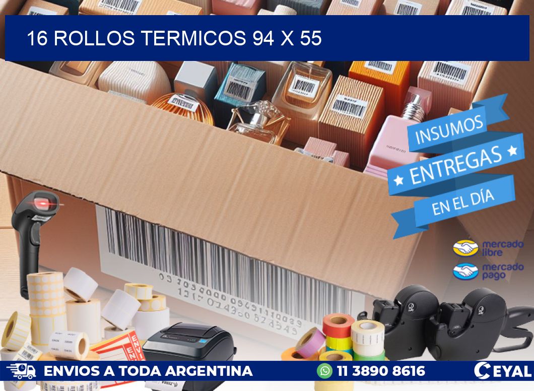 16 ROLLOS TERMICOS 94 x 55