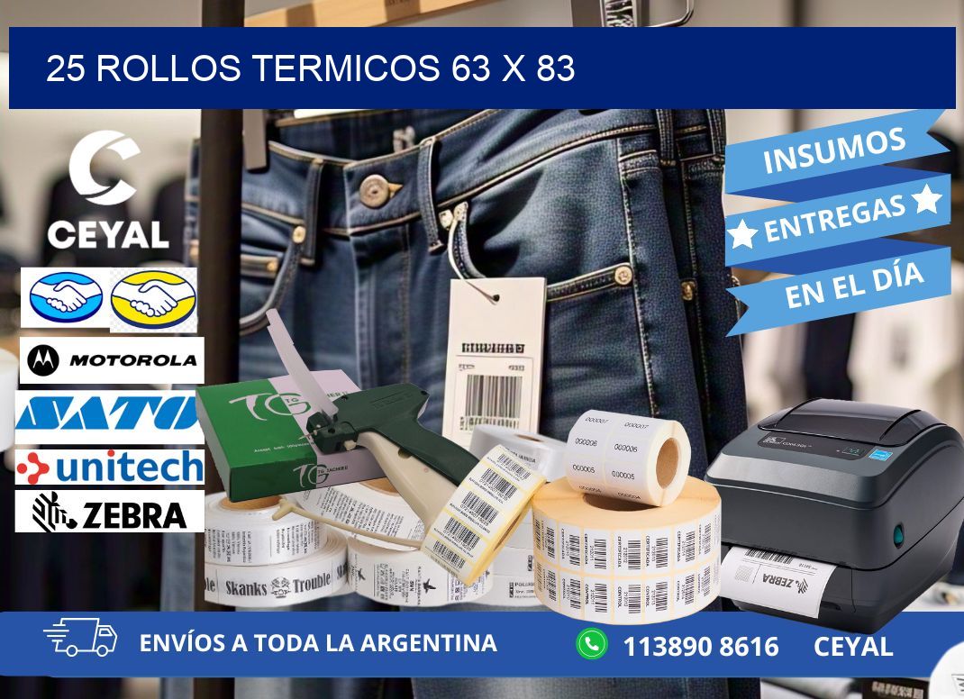 25 ROLLOS TERMICOS 63 x 83