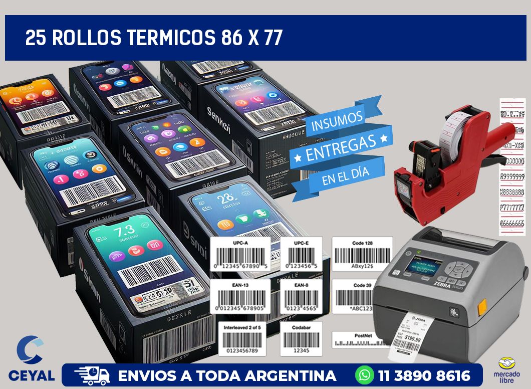 25 ROLLOS TERMICOS 86 x 77