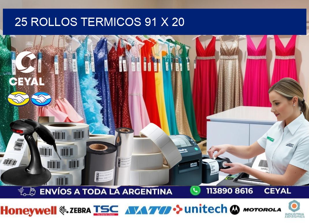 25 ROLLOS TERMICOS 91 x 20