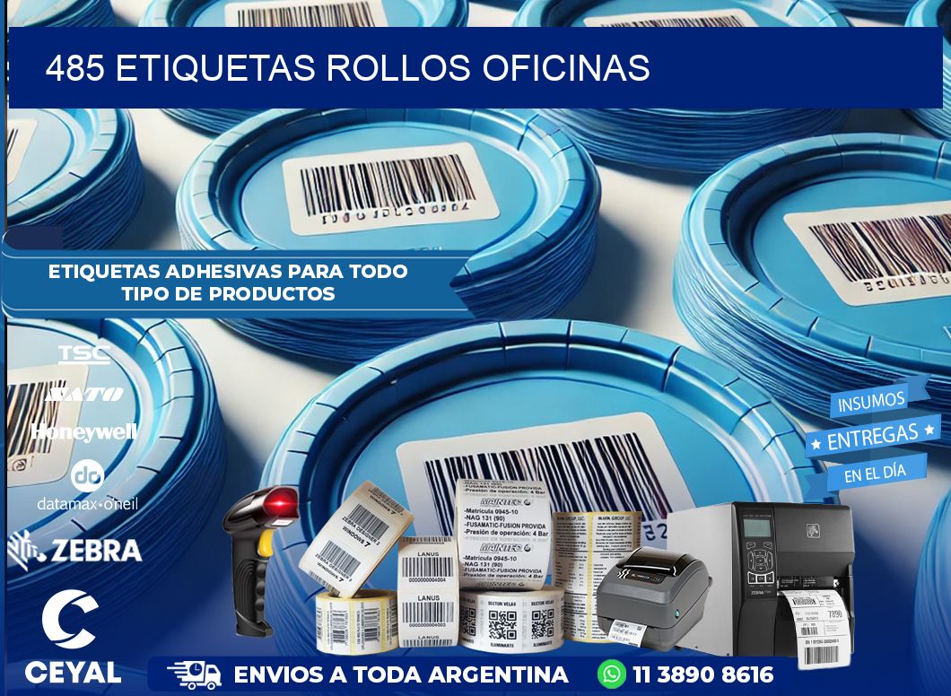 485 etiquetas rollos OFICINAS