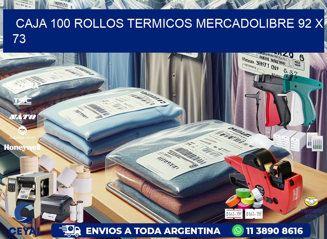 CAJA 100 ROLLOS TERMICOS MERCADOLIBRE 92 x 73