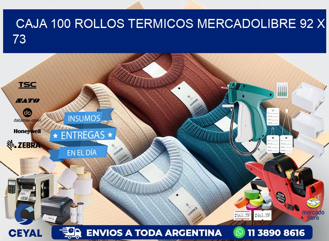 CAJA 100 ROLLOS TERMICOS MERCADOLIBRE 92 x 73