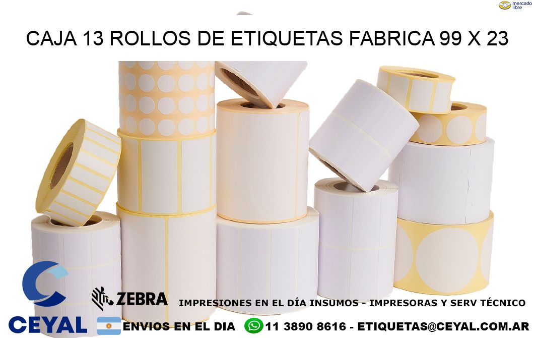 CAJA 13 ROLLOS DE ETIQUETAS FABRICA 99 x 23