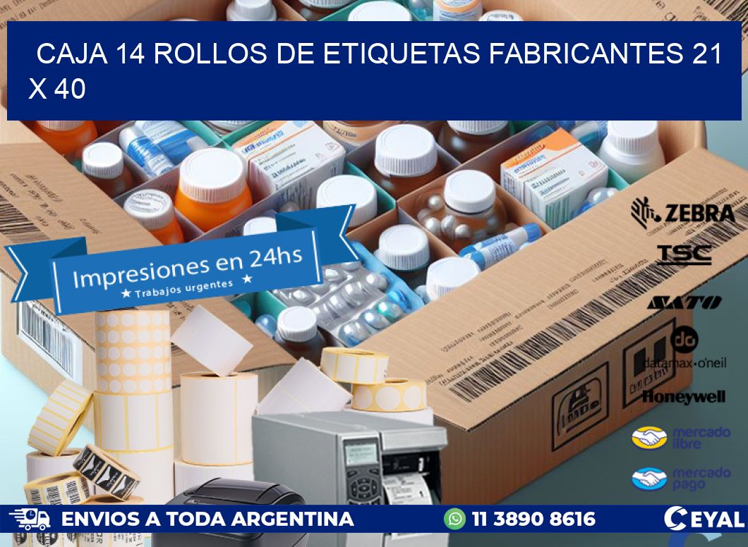 CAJA 14 ROLLOS DE ETIQUETAS FABRICANTES 21 x 40