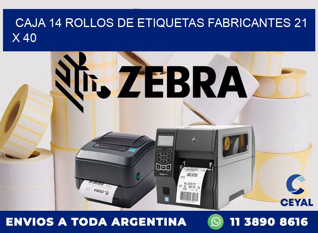 CAJA 14 ROLLOS DE ETIQUETAS FABRICANTES 21 x 40