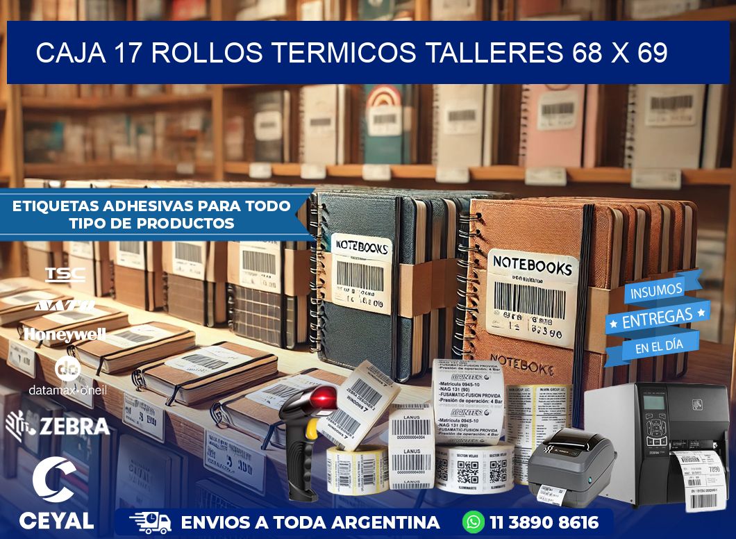CAJA 17 ROLLOS TERMICOS TALLERES 68 x 69