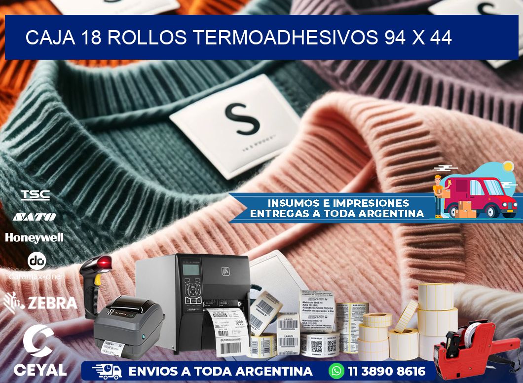 CAJA 18 ROLLOS TERMOADHESIVOS 94 x 44