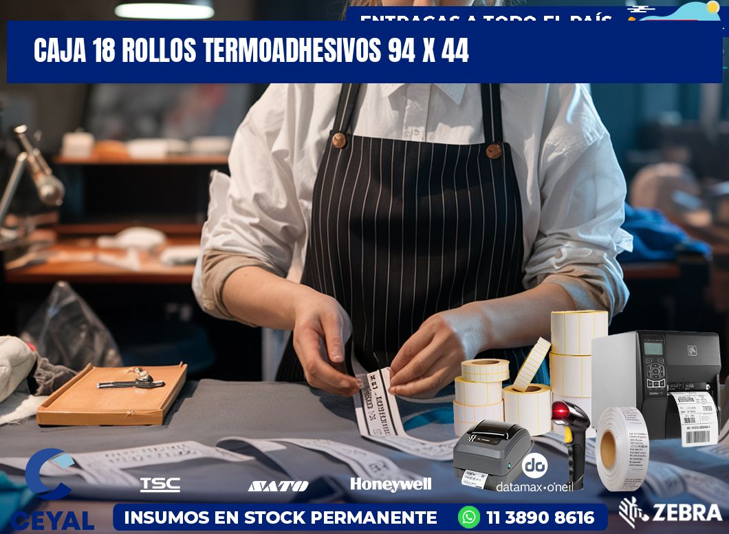 CAJA 18 ROLLOS TERMOADHESIVOS 94 x 44