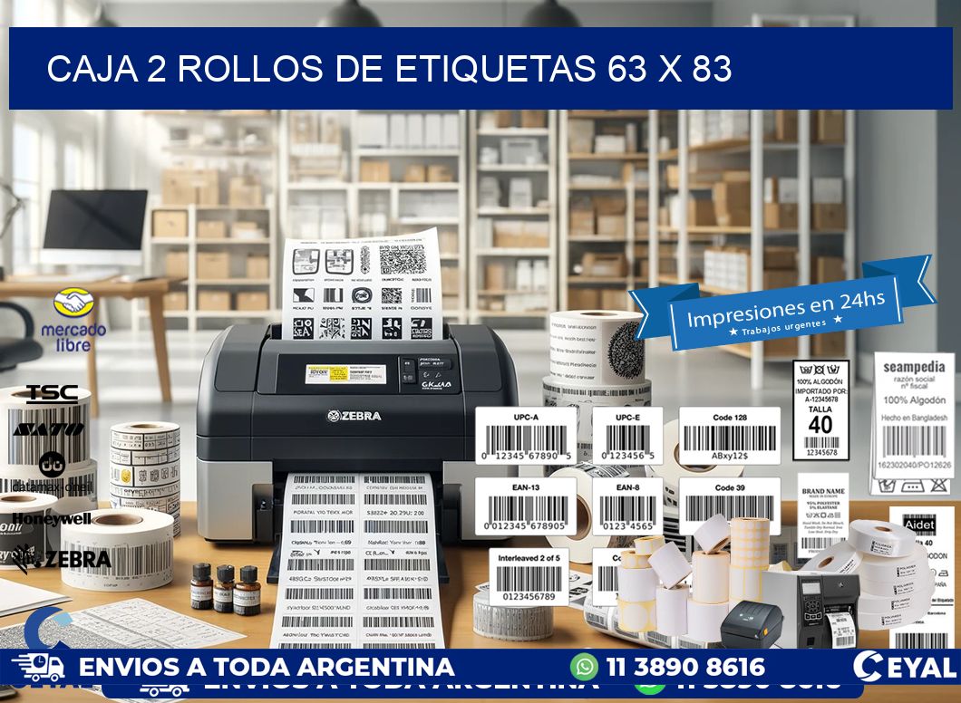 CAJA 2 ROLLOS DE ETIQUETAS 63 x 83