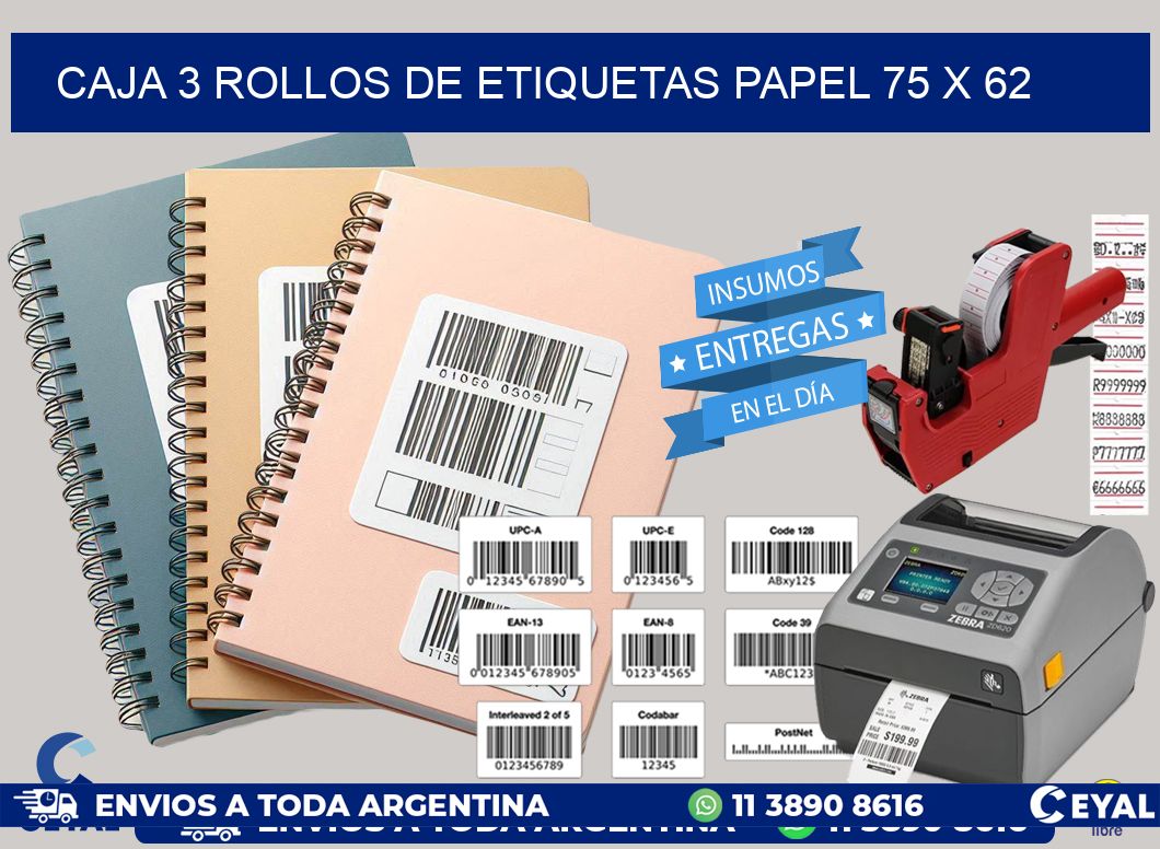 CAJA 3 ROLLOS DE ETIQUETAS PAPEL 75 x 62