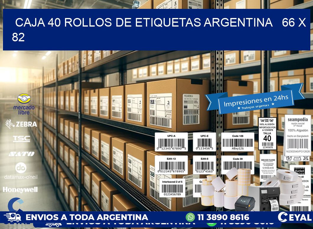 CAJA 40 ROLLOS DE ETIQUETAS ARGENTINA   66 x 82