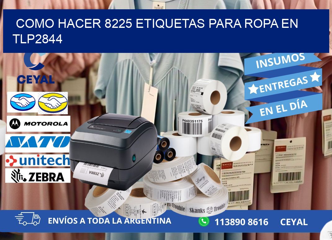 Como hacer 8225 etiquetas para ropa en tlp2844