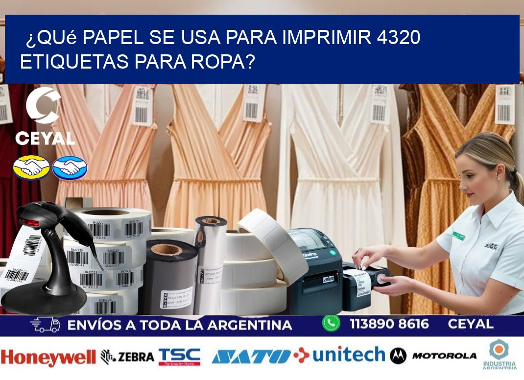 ¿Qué papel se usa para imprimir 4320 etiquetas para ropa?