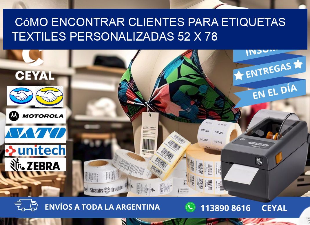 Cómo Encontrar Clientes para Etiquetas Textiles Personalizadas 52 x 78