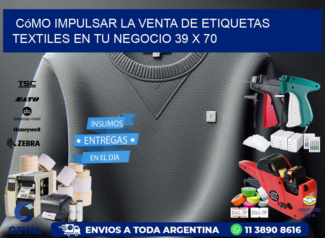 Cómo Impulsar la Venta de Etiquetas Textiles en tu Negocio 39 x 70