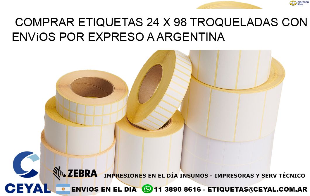 Comprar etiquetas 24 x 98 troqueladas con envíos por expreso a Argentina