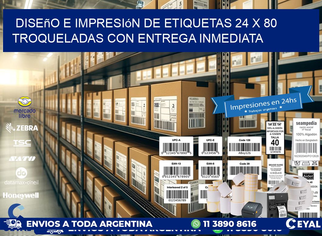 Diseño e impresión de etiquetas 24 x 80 troqueladas con entrega inmediata