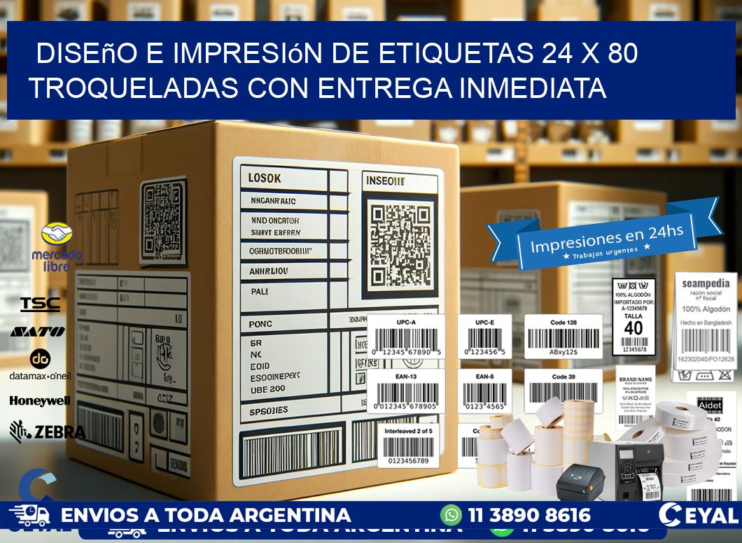 Diseño e impresión de etiquetas 24 x 80 troqueladas con entrega inmediata
