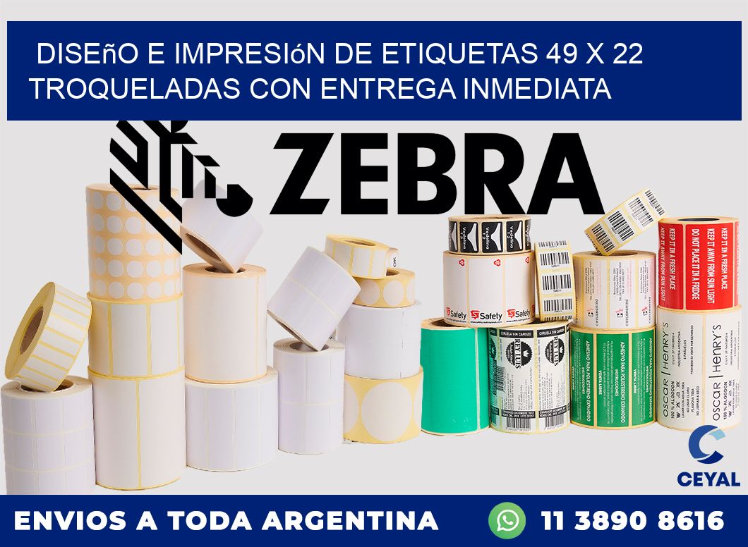 Diseño e impresión de etiquetas 49 x 22 troqueladas con entrega inmediata