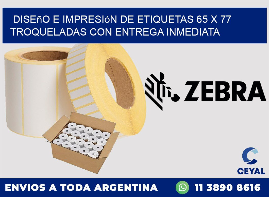 Diseño e impresión de etiquetas 65 x 77 troqueladas con entrega inmediata