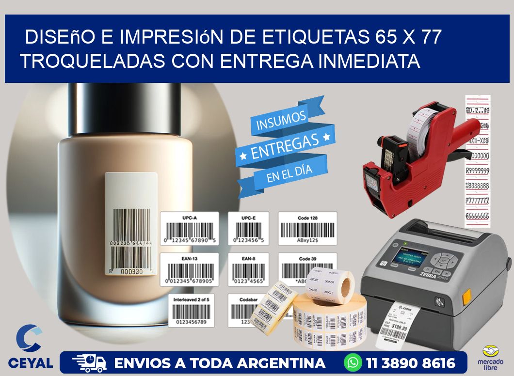Diseño e impresión de etiquetas 65 x 77 troqueladas con entrega inmediata