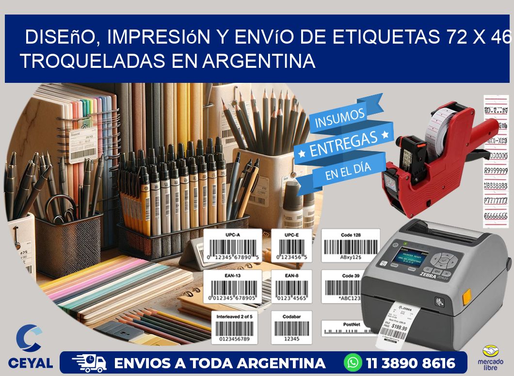 Diseño, impresión y envío de etiquetas 72 x 46 troqueladas en Argentina