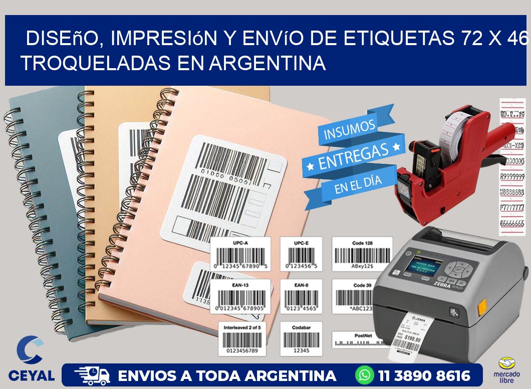 Diseño, impresión y envío de etiquetas 72 x 46 troqueladas en Argentina