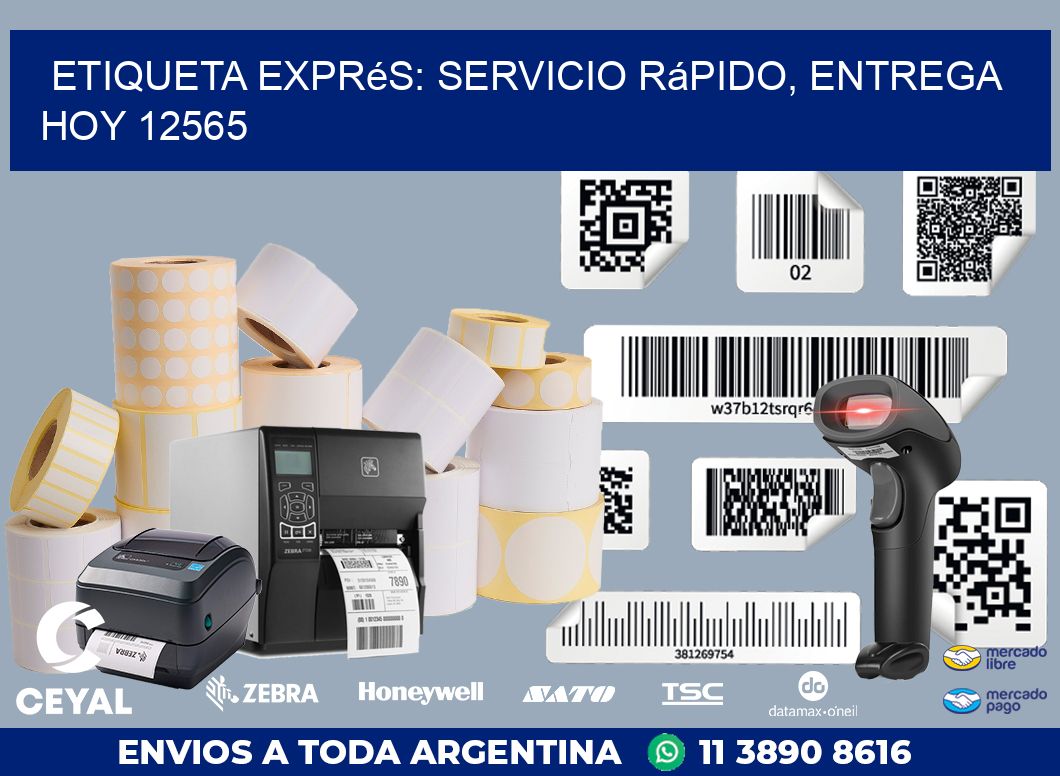 Etiqueta Exprés: Servicio Rápido, Entrega Hoy 12565