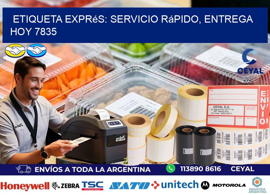 Etiqueta Exprés: Servicio Rápido, Entrega Hoy 7835
