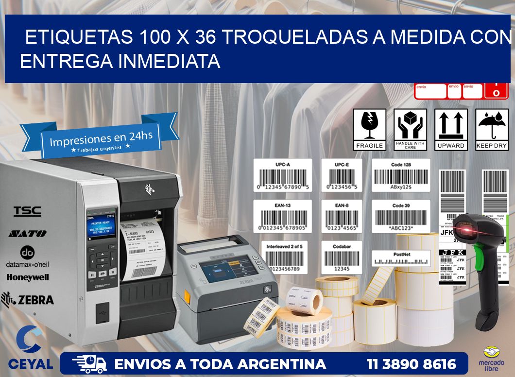 Etiquetas 100 x 36 troqueladas a medida con entrega inmediata