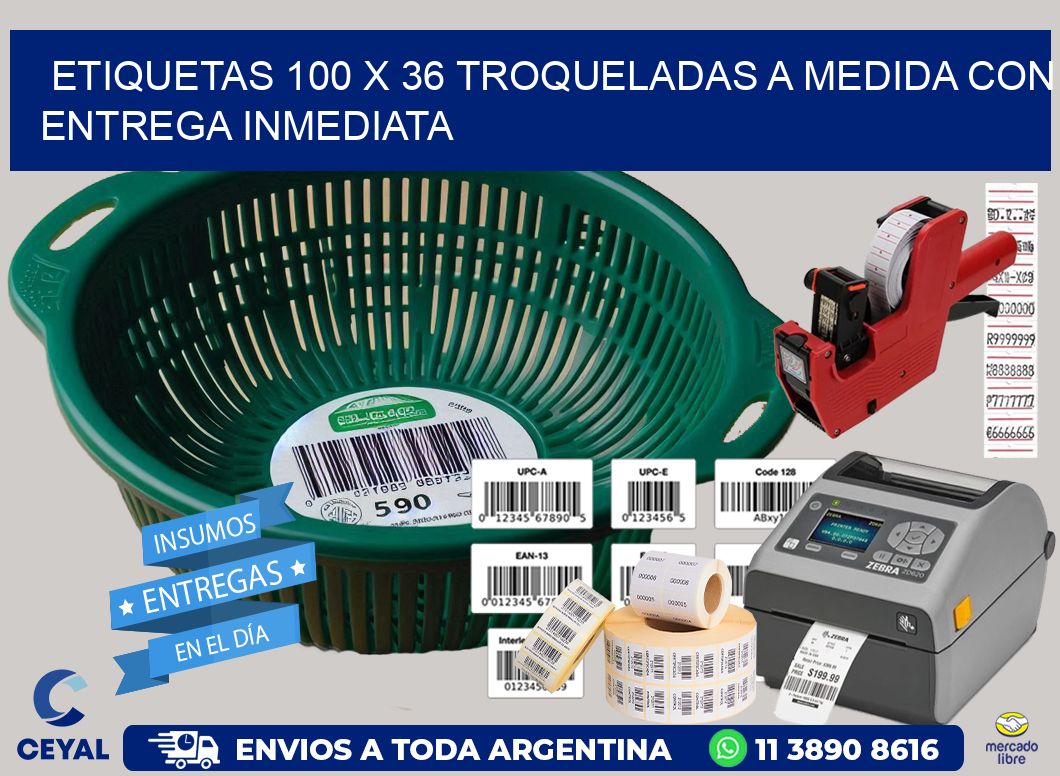 Etiquetas 100 x 36 troqueladas a medida con entrega inmediata