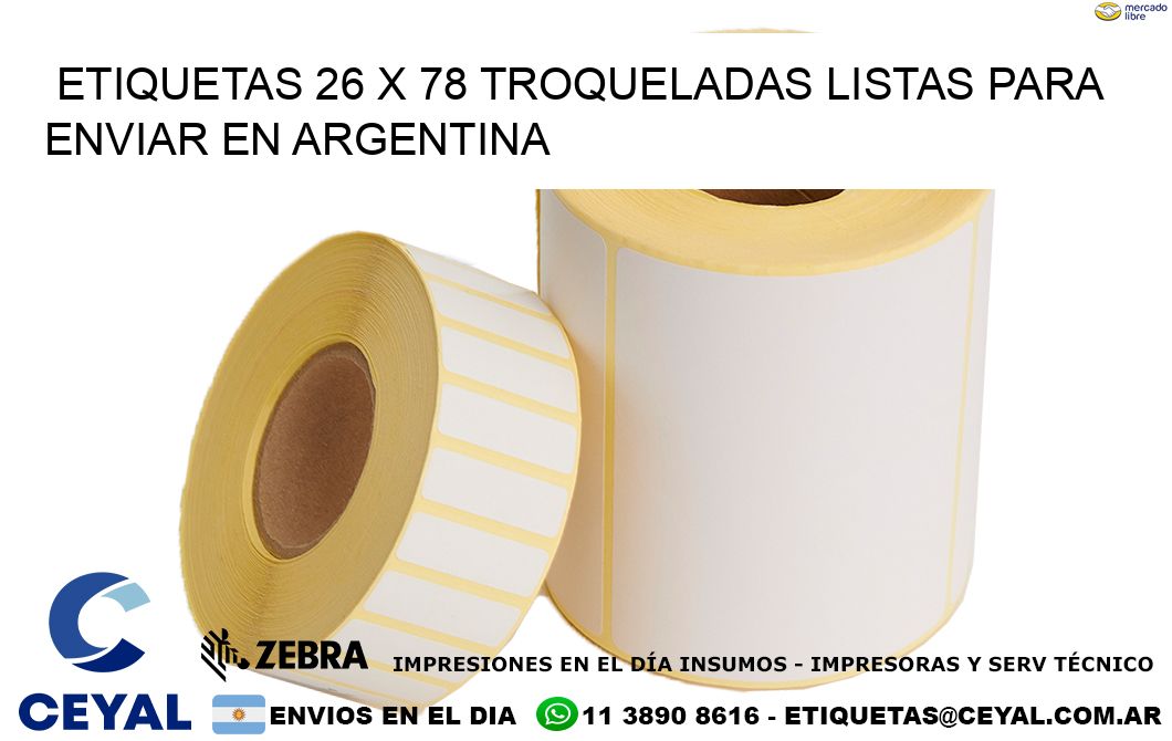 Etiquetas 26 x 78 troqueladas listas para enviar en Argentina