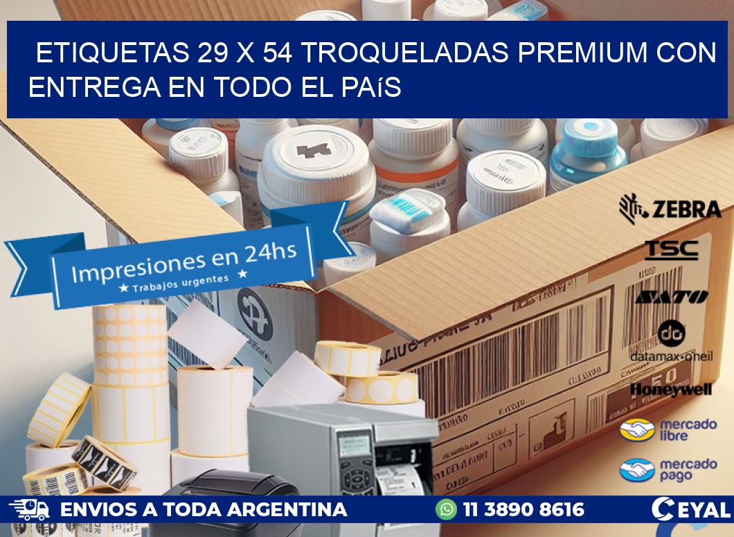 Etiquetas 29 x 54 troqueladas premium con entrega en todo el país