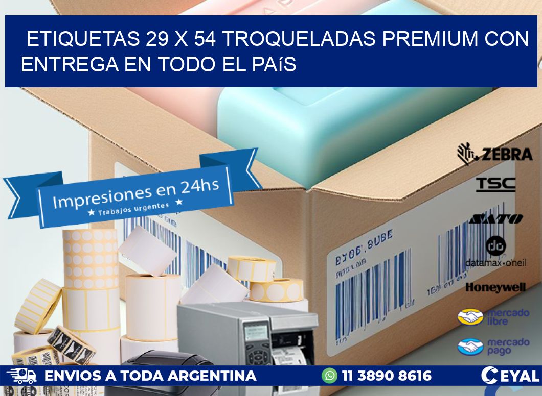 Etiquetas 29 x 54 troqueladas premium con entrega en todo el país