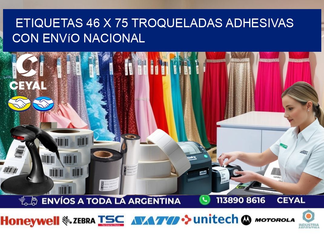 Etiquetas 46 x 75 troqueladas adhesivas con envío nacional